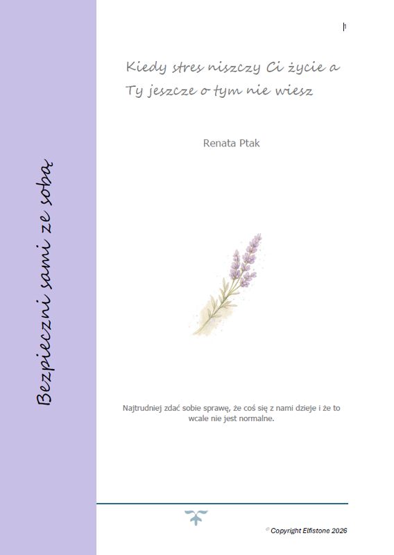 Bezpieczni sami ze sobą – kiedy stres niszczy Twoje życie