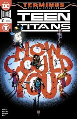 TEEN TITANS #30 TERMINUS AGENDA
DC COMICS
(15th May 2019)