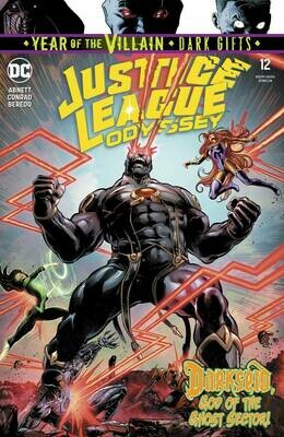 JUSTICE LEAGUE ODYSSEY #12 YOTV DARK GIFTS
DC COMICS
(14th August 2019) JUSTICE LEAGUE ODYSSEY #12 YOTV DARK GIFTS
DC COMICS
(14th August 2019)