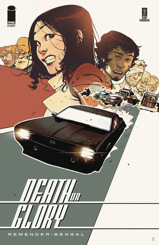 DEATH OR GLORY #8 CVR A BENGAL (MR)
IMAGE COMICS
(01st January 2020)