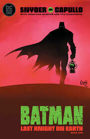 BATMAN LAST KNIGHT ON EARTH