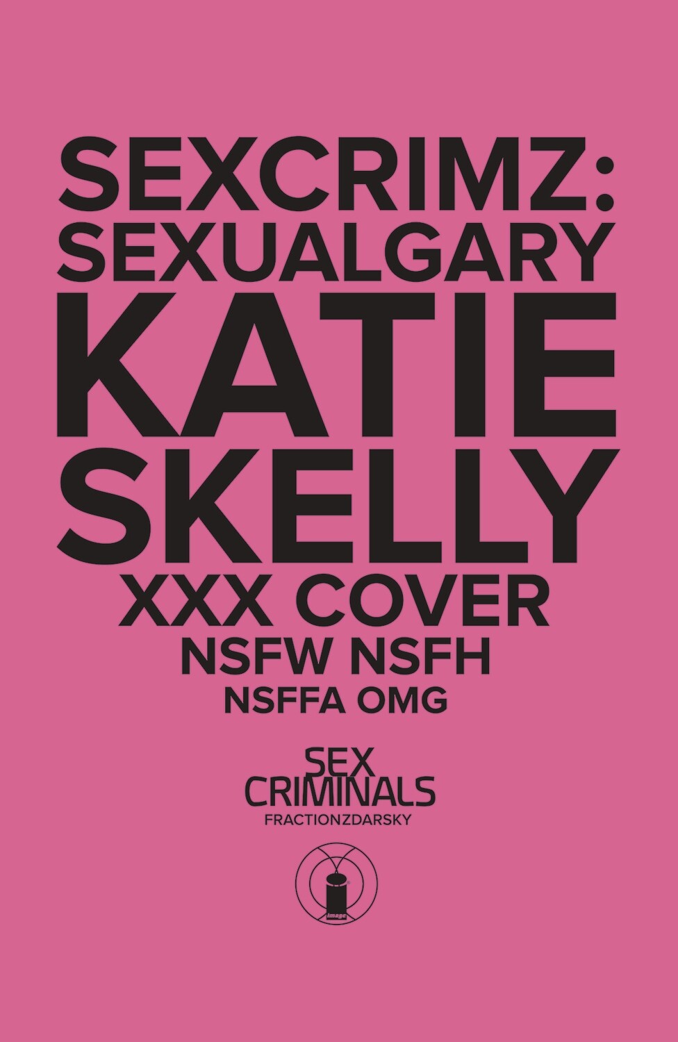 SEX CRIMINALS SPECIAL XXX SKELLY VAR (RES) (MR)
IMAGE COMICS
(02nd September 2020)