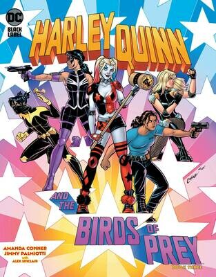 HARLEY QUINN & THE BIRDS OF PREY #3 (OF 4) (RES) (MR)
DC COMICS
(30th September 2020)