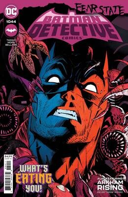 DETECTIVE COMICS #1044 CVR A DAN MORA
DC COMICS
(27th October 2021) DETECTIVE COMICS #1044 CVR A DAN MORA
DC COMICS
(27th October 2021)