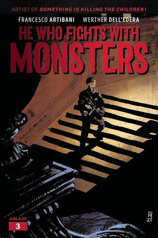 HE WHO FIGHTS WITH MONSTERS #3 CVR A DELLEDERA (MR)
ABLAZE COMICS
(17th November 2021)
