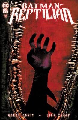 BATMAN REPTILIAN #6 (OF 6) CVR A SHARP (MR)
DC COMICS
(24th November 2021) BATMAN REPTILIAN #6 (OF 6) CVR A SHARP (MR)
DC COMICS
(24th November 2021)