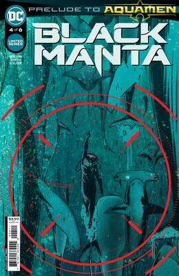 BLACK MANTA #4 (OF 6) CVR A FORNES
DC COMICS
(15th December 2021)