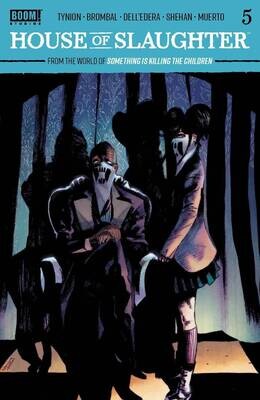HOUSE OF SLAUGHTER #5 CVR B DELL EDERA
BOOM! STUDIOS
(23rd February 2022)