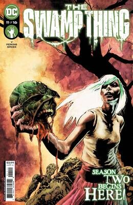 SWAMP THING #11 (OF 16) CVR A PERKINS
DC COMICS
(30th March 2022) SWAMP THING #11 (OF 16) CVR A PERKINS
DC COMICS
(30th March 2022)
