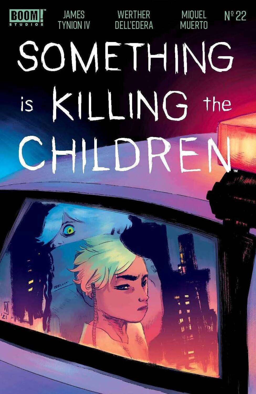 SOMETHING IS KILLING THE CHILDREN #22 CVR A DELL EDERA
BOOM! STUDIOS COMICS
(27th April 2022)