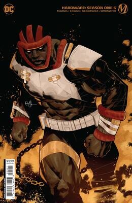 HARDWARE SEASON ONE #5 (OF 6) CVR B COWAN CARD STOCK VAR
DC COMICS
(4th May 2022) HARDWARE SEASON ONE #5 (OF 6) CVR B COWAN CARD STOCK VAR
DC COMICS
(4th May 2022)