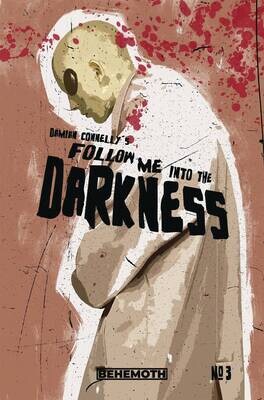 FOLLOW ME INTO THE DARKNESS #3 (OF 4) CVR A CONNELLY (MR)
BEHEMOTH COMICS
(4th May 2022)