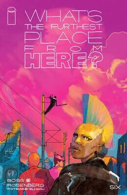 WHATS THE FURTHEST PLACE FROM HERE #6 CVR B WARD
IMAGE COMICS
(1st June 2022)