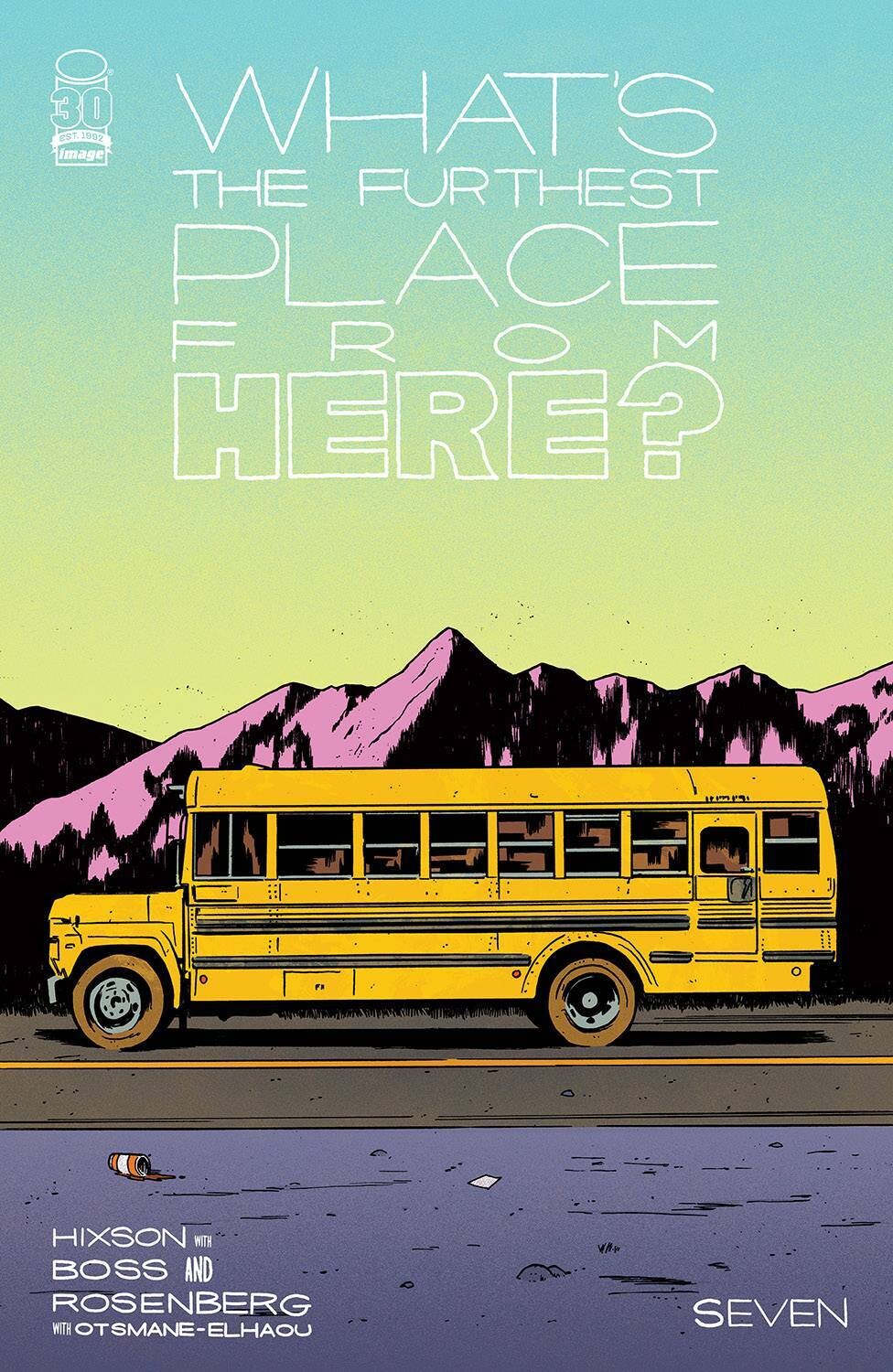 WHATS THE FURTHEST PLACE FROM HERE #7 CVR A BOSS
IMAGE COMICS
(6th July 2022)
