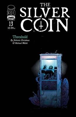 SILVER COIN #13 CVR A WALSH (MR)
IMAGE COMICS
(17th August 2022)