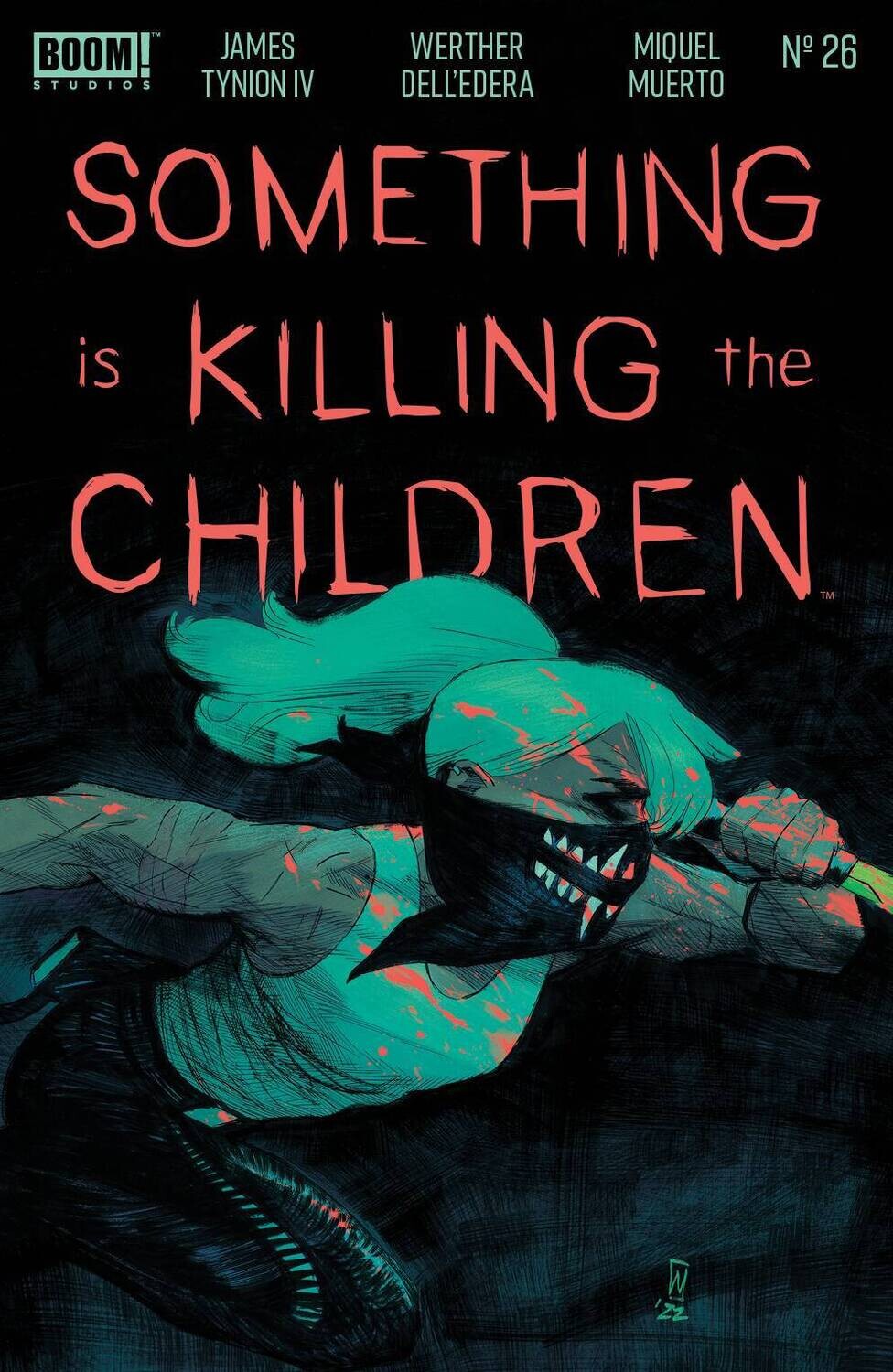 SOMETHING IS KILLING THE CHILDREN #26 CVR A DELL EDERA
BOOM! STUDIOS
(16th November 2022)