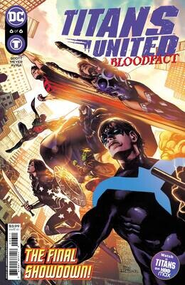 TITANS UNITED BLOODPACT #6 (OF 6) CVR A EDDY BARROWS
DC COMICS
(22nd February 2023) TITANS UNITED BLOODPACT #6 (OF 6) CVR A EDDY BARROWS
DC COMICS
(22nd February 2023)