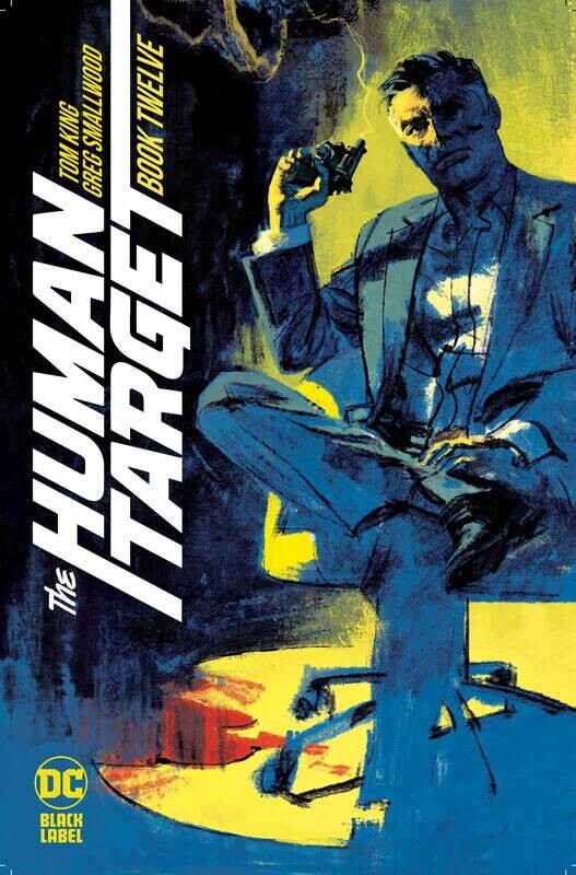 HUMAN TARGET #12 (OF 12) CVR A GREG SMALLWOOD (MR)
DC COMICS
(1st March 2023)