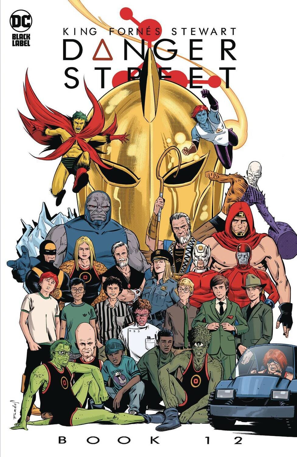 DANGER STREET #12 (OF 12) CVR A JORGE FORNES (MR)
DC COMICS
(13th December 2023)