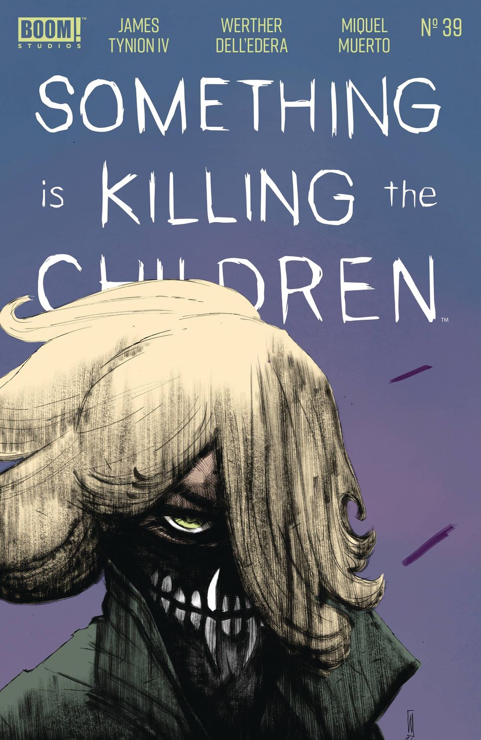 SOMETHING IS KILLING THE CHILDREN #39 CVR A DELL EDERA
BOOM! STUDIOS
(24th July 2024)