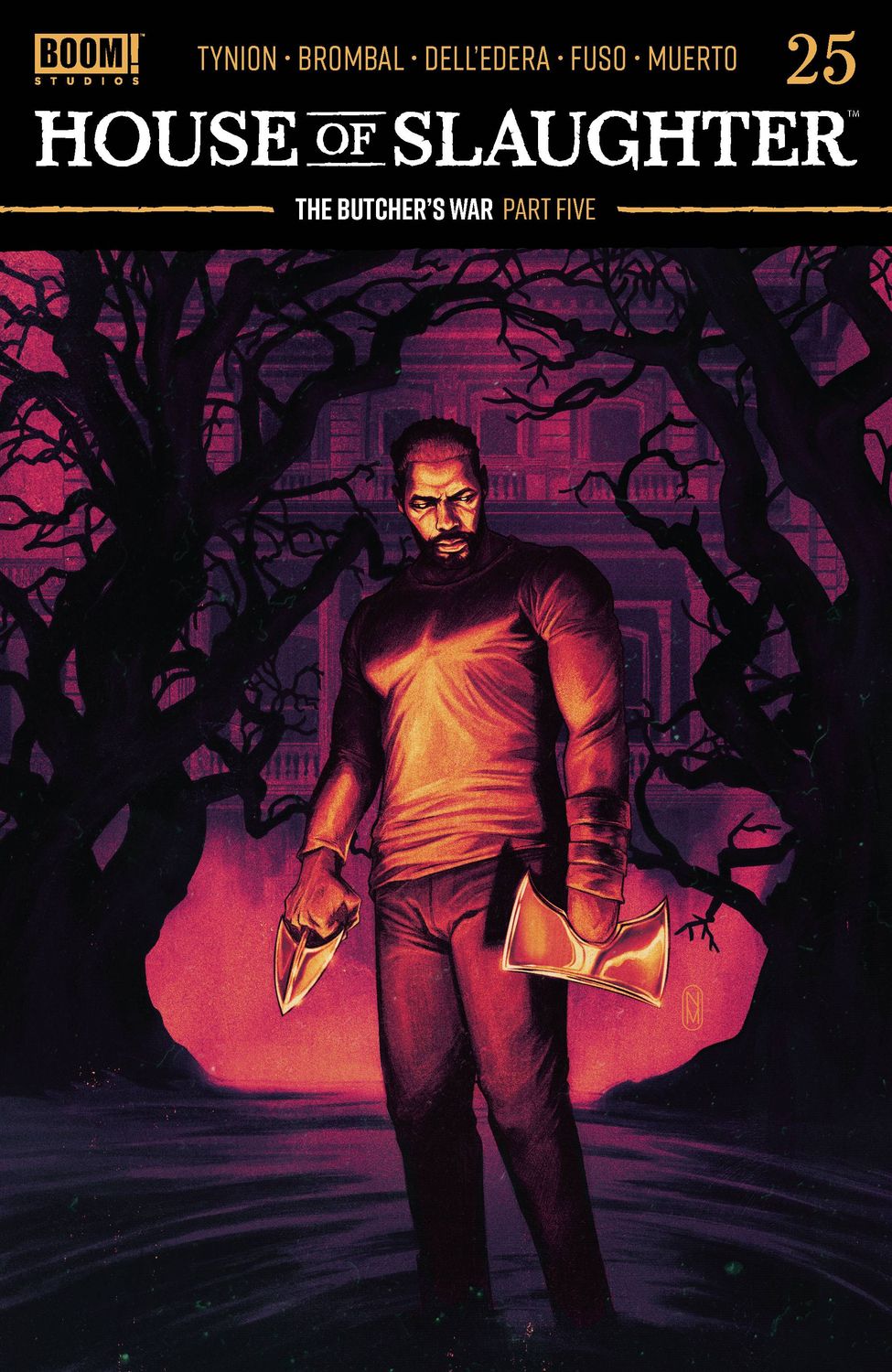 HOUSE OF SLAUGHTER #25 CVR A MALAVIA
BOOM! STUDIOS
(31st July 2024)