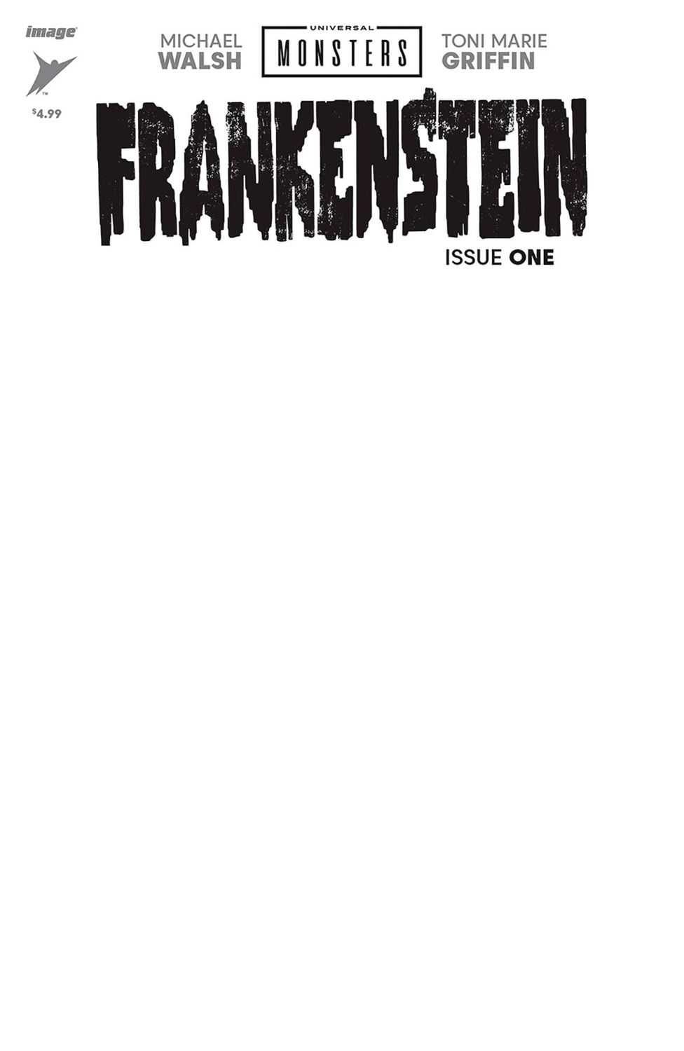 UNIVERSAL MONSTERS FRANKENSTEIN #1 (OF 4) CVR H BLANK SKETCH IMAGE COMICS (28th August 2024)