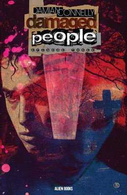 DAMAGED PEOPLE #3 (OF 4) CVR A CONNELLY ALIEN BOOKS (30th October 2024) DAMAGED PEOPLE #3 (OF 4) CVR A CONNELLY ALIEN BOOKS (30th October 2024)