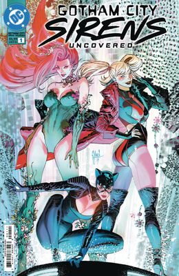 GOTHAM CITY SIRENS UNCOVERED #1 OS CVR A GUILLEM MARCH DC COMICS                                                                                       (11th December 2024)