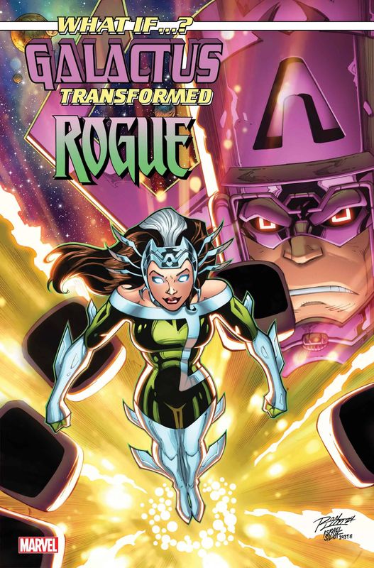 WHAT IF GALACTUS TRANSFORMED ROGUE #1 MARVEL COMICS                                                                                        (22nd January 2025)