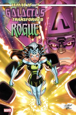 WHAT IF GALACTUS TRANSFORMED ROGUE #1 MARVEL COMICS                                                                                        (22nd January 2025)