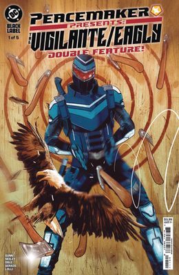 PEACEMAKER THE VIGILANTE EAGLY DBL FEAT #1 (OF 5) CVR A DC COMICS (26th March 2025)