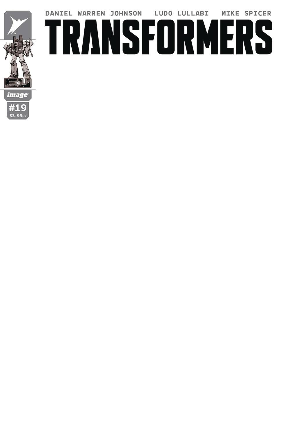 TRANSFORMERS #19 CVR G BLANK SKETCH CVR IMAGE COMICS (16th April 2025)