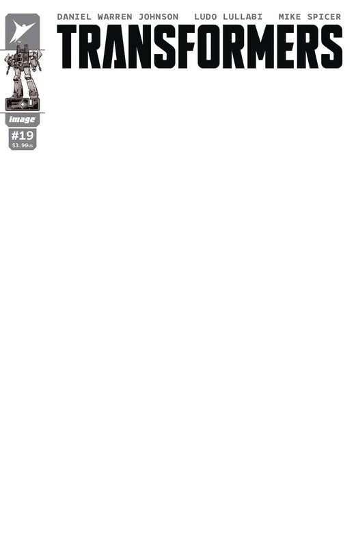 TRANSFORMERS #19 CVR G BLANK SKETCH CVR IMAGE COMICS (16th April 2025)