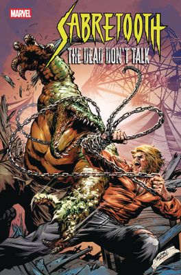 SABRETOOTH THE DEAD DONT TALK #5 (OF 5) MARVEL COMICS (23rd April 2025) SABRETOOTH THE DEAD DONT TALK #5 (OF 5) MARVEL COMICS (23rd April 2025)
