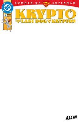 KRYPTO THE LAST DOG OF KRYPTON #1 (OF 5) CVR D BLANK CSV DC COMICS (18th June 2025)