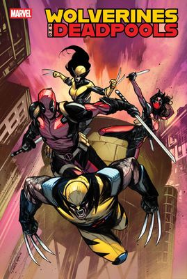 WOLVERINES & DEADPOOLS #1 MARVEL COMICS (2nd July 2025)