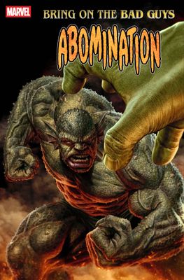 BRING ON THE BAD GUYS ABOMINATION #1 MARVEL COMICS (23rd July 2025)