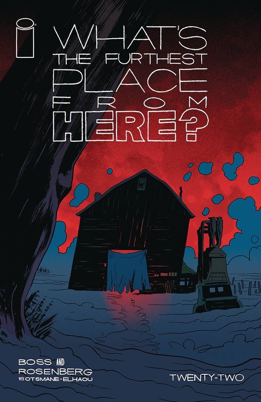 WHATS THE FURTHEST PLACE FROM HERE #22 CVR A BOSS IMAGE COMICS (30th July 2025)