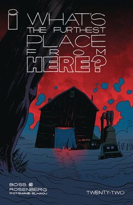 WHATS THE FURTHEST PLACE FROM HERE #22 CVR A BOSS IMAGE COMICS (30th July 2025)
