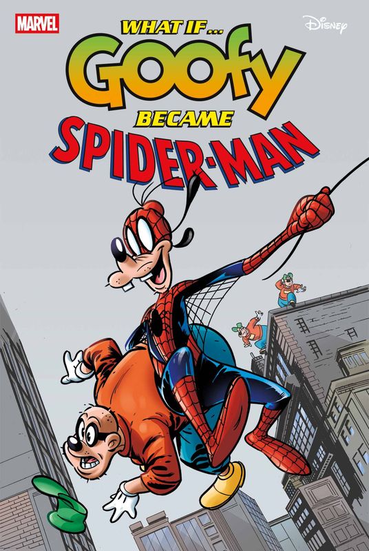 WHAT IF GOOFY BECAME SPIDER-MAN #1 MARVEL COMICS (30th July 2025)