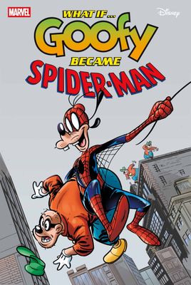 WHAT IF GOOFY BECAME SPIDER-MAN #1 MARVEL COMICS (30th July 2025)