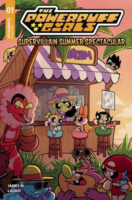 POWERPUFF GIRLS SUPERVILLAIN SPECTACULAR #1 CVR A LAURO DYNAMITE (13th August 2025)