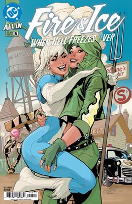 FIRE & ICE WHEN HELL FREEZES OVER #6 (OF 6) CVR A DODSON DC COMICS (10th September 2025)