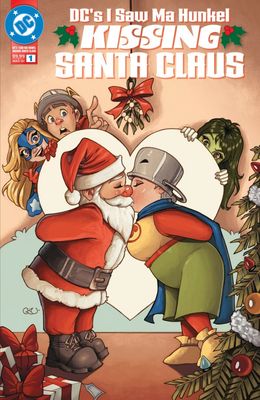 DCS I SAW MA HUNKEL KISSING SANTA CLAUS #1 CVR A ZULLO DC COMICS (3rd December 2025) DCS I SAW MA HUNKEL KISSING SANTA CLAUS #1 CVR A ZULLO DC COMICS (3rd December 2025)