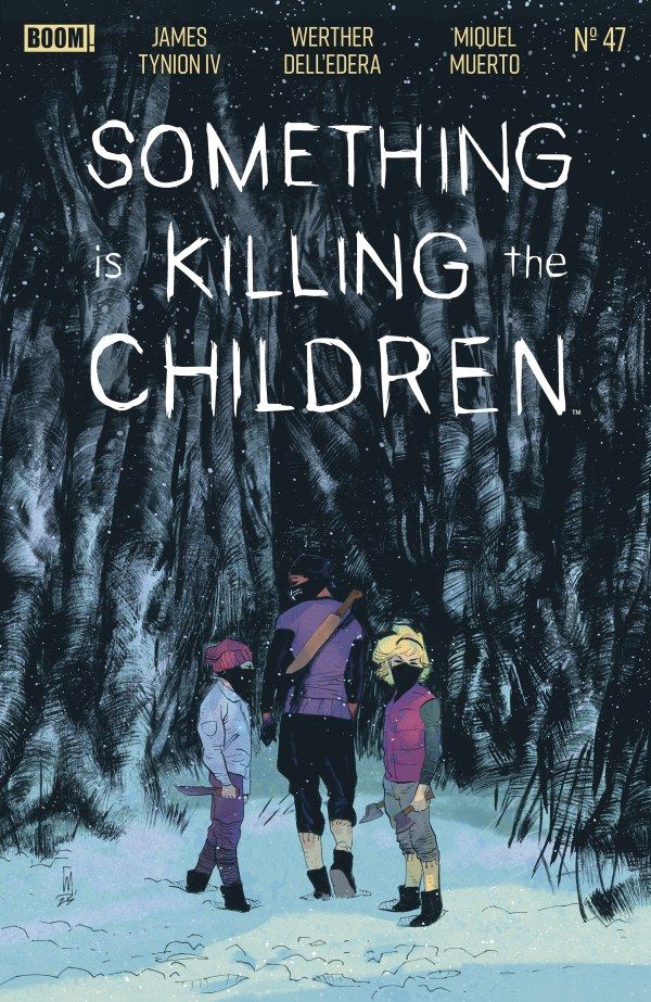 SOMETHING IS KILLING THE CHILDREN #47 CVR A DELLEDERA BOOM STUDIOS (13th May 2026)
