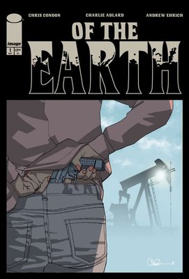 OF THE EARTH #1 CVR A CHARLIE ADLARD IMAGE COMICS (20th May 2026)