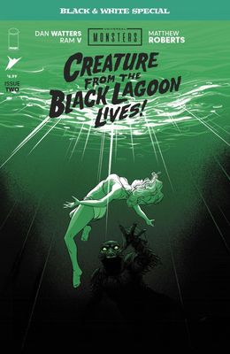 UNIVERSAL MONSTERS CREATURE BLACK LAGOON LIVES B&W #2 CVR A IMAGE COMICS (24th June 2026) UNIVERSAL MONSTERS CREATURE BLACK LAGOON LIVES B&W #2 CVR A IMAGE COMICS (24th June 2026)