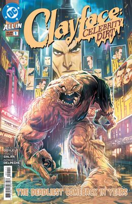 CLAYFACE CELEBRITY DIRT #1 CVR A FRAN GALAN DC COMICS (8th July 2026) CLAYFACE CELEBRITY DIRT #1 CVR A FRAN GALAN DC COMICS (8th July 2026)