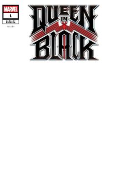 QUEEN IN BLACK #1 CVR G BLANK COVER VAR MARVEL COMICS (29th July 2026) QUEEN IN BLACK #1 CVR G BLANK COVER VAR MARVEL COMICS (29th July 2026)