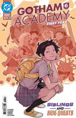 GOTHAM ACADEMY FIRST YEAR #6 CVR A KARL KERSCHL DC COMICS (5th August 2026) GOTHAM ACADEMY FIRST YEAR #6 CVR A KARL KERSCHL DC COMICS (5th August 2026)